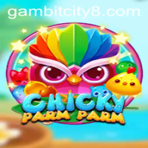 ChickyParmParm: The Innovative Adventure of Gambit City