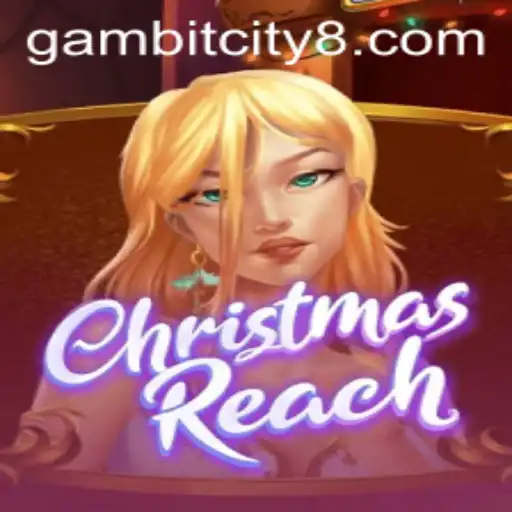 Discovering the Thrills of ChristmasReach in Gambit City