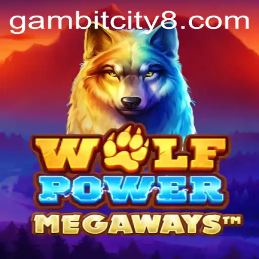 Discovering WolfPowerMega: The Exciting World of GAMBIT CITY