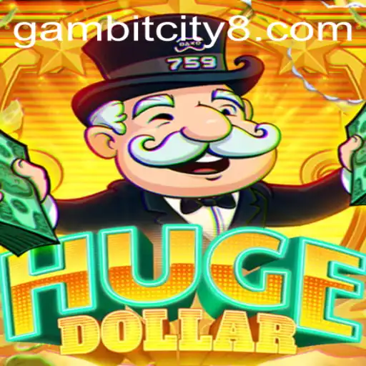 Explore the Thrilling World of HugeDollar: Your Guide to Conquering Gambit City