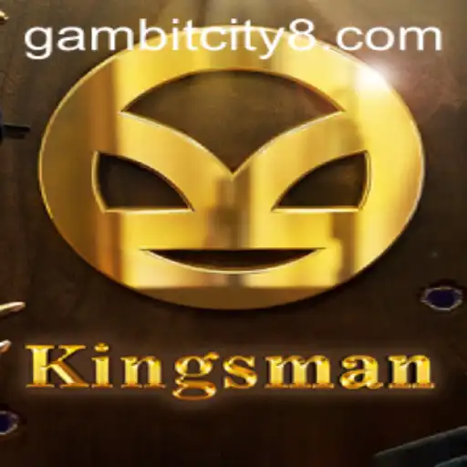 Kingsman: Unveiling the Intrigues of GAMBIT CITY