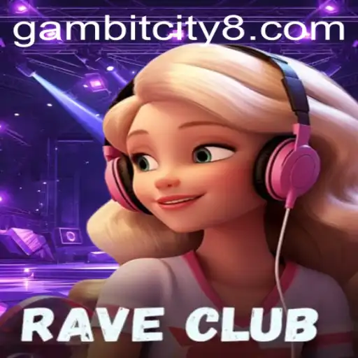 Exploring RaveClub: The Thrilling Adventure in Gambit City