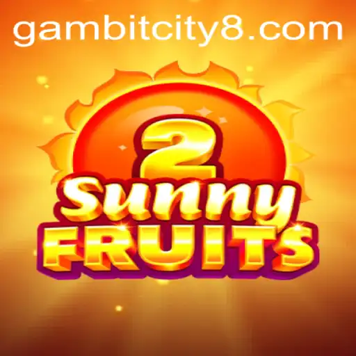 Unearth the Thrills of SunnyFruits2 in the Vibrant World of GAMBIT CITY