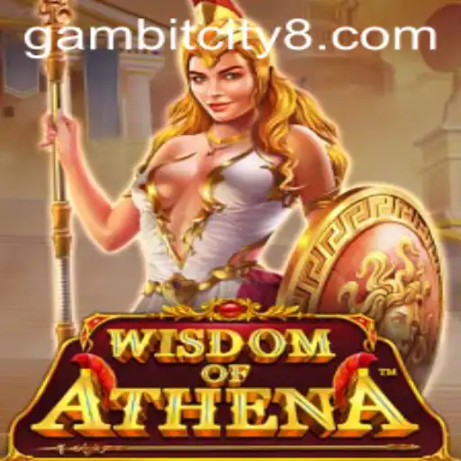 Wisdom of Athena: A Journey Through Gambit City